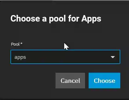 A dialog box titled 'Choose a pool for Apps' with a dropdown menu where 'apps' is selected as the pool, and options to cancel or choose.